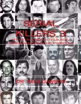 portada Serial Killers 3: My Interviews with Ted Bundy, Charles Manson & Karla Homolka