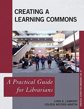 portada Creating a Learning Commons (Practical Guides for Librarians) (in English)