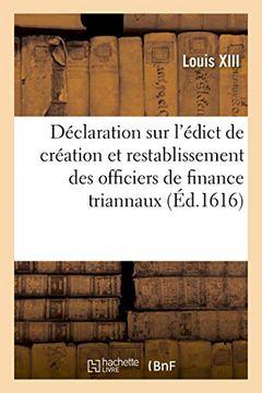 portada Déclaration sur L'édict de Création et Restablissement des Officiers de Finance Triannaux (Sciences Sociales) 
