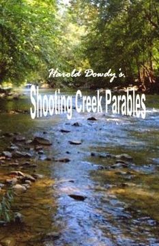 portada Harold Dowdy's Shooting Creek Parables (en Inglés)