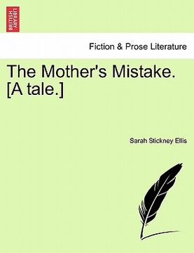 portada the mother's mistake. [a tale.] (in English)