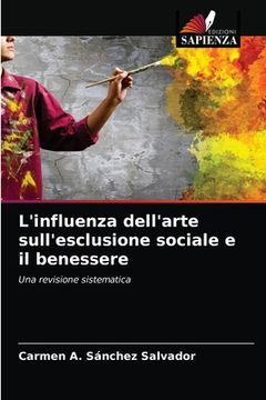 portada L'influenza dell'arte sull'esclusione sociale e il benessere (en Italiano)