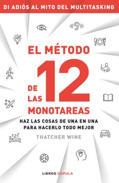 portada El método de las 12 monotareas (in Spanish)