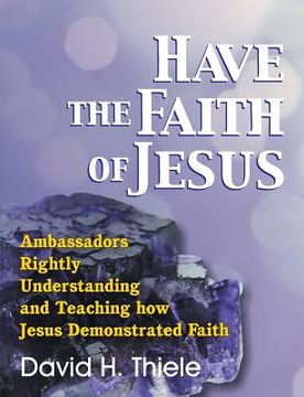 portada Have the Faith of Jesus (in English)