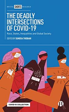 portada The Deadly Intersections of Covid-19: Race, States, Inequalities and Global Society 