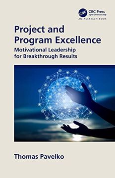 portada Project and Program Excellence: Motivational Leadership for Breakthrough Results (en Inglés)