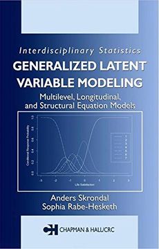 portada Generalized Latent Variable Modeling: Multilevel, Longitudinal, and Structural Equation Models (Chapman & Hall (en Inglés)