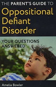 portada The Parent’S Guide to Oppositional Defiant Disorder: Your Questions Answered 