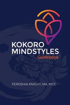 portada Kokoro Mindstyles: The Martial Arts of the Mind (en Inglés)