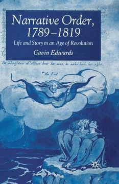portada Narrative Order, 1789-1819: Life and Story in an Age of Revolution (en Inglés)