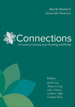 portada Connections, Year b: Season After Pentecost (Connections: A Lectionary Commentary for Preaching and Worship) (en Inglés)
