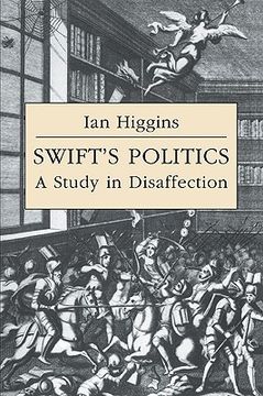 portada Swift's Politics: A Study in Disaffection (Cambridge Studies in Eighteenth-Century English Literature and Thought) (in English)