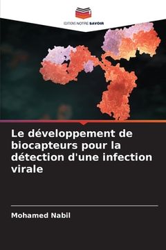 portada Le développement de biocapteurs pour la détection d'une infection virale (en Francés)
