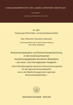 portada Einkommenssituation Und Einkommensentwicklung in Den Strukturschwachen Verdichtungsgebieten Nordrhein-Westfalens -- Ein Inner- Und Interregionaler Ver (en Alemán)