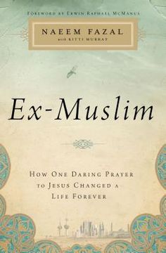 portada Ex-Muslim: How one Daring Prayer to Jesus Changed a Life Forever (en Inglés)