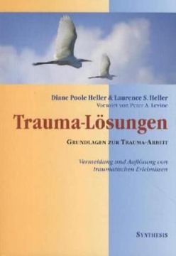 portada Trauma- Lösungen: Vermeidung und Auflösung von Traumatischen Erlebnissen (en Alemán)