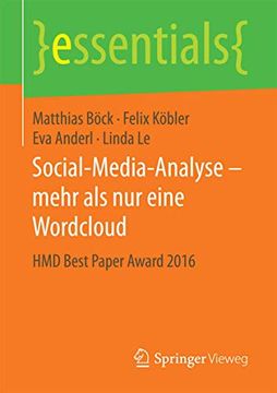 portada Social-Media-Analyse - Mehr als nur Eine Wordcloud: Hmd Best Paper Award 2016 (en Alemán)
