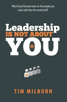 portada Leadership Is Not About You (en Inglés)