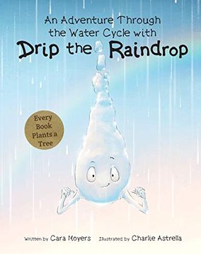 portada An Adventure Through the Water Cycle with Drip the Raindrop (en Inglés)
