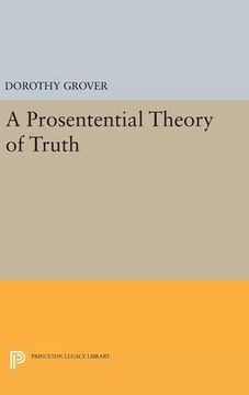 portada A Prosentential Theory of Truth (Princeton Legacy Library) (en Inglés)
