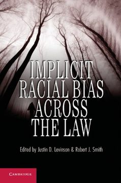 portada Implicit Racial Bias Across the law (in English)