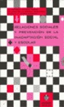 relaciones sociales y prevención de la inadaptación social y escolar