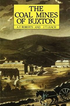 portada The Coal Mines of Buxton (en Inglés)