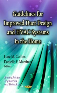 portada Guidelines for Improved Duct Design and Hvac Systems in the Home (Energy Science Engineering and Technology) (en Inglés)