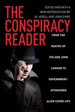 portada The Conspiracy Reader: From the Deaths of JFK and John Lennon to Government-Sponsored Alien Cover-Ups (en Inglés)