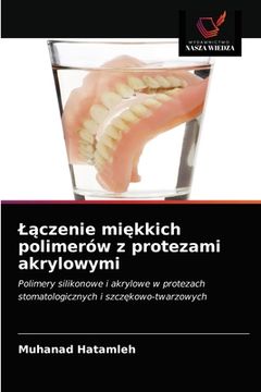 portada Lączenie miękkich polimerów z protezami akrylowymi (en Polaco)
