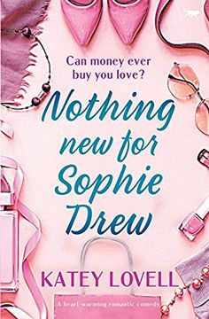 portada Nothing new for Sophie Drew: A Heart-Warming Romantic Comedy (The Sophie Drew Series) (en Inglés)