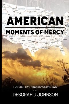 portada American Moments of Mercy: For Just Five Minutes Book Two