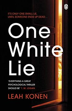 portada One White Lie: The Bestselling, Gripping Psychological Thriller With a Twist you Won’T see Coming 