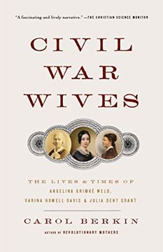 portada Civil war Wives: The Lives & Times of Angelina Grimke Weld, Varina Howell Davis & Julia Dent Grant (Vintage Civil war Library) (en Inglés)