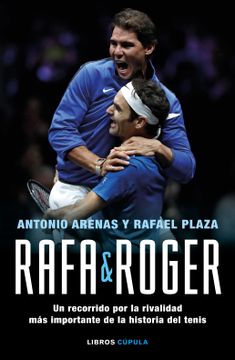 portada Rafa & Roger: Un Recorrido por la Rivalidad más Importante de la Historia del Tenis (Hobbies) (in Spanish)
