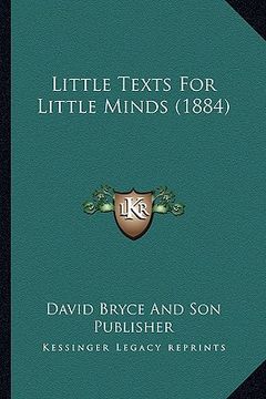 portada little texts for little minds (1884) (en Inglés)