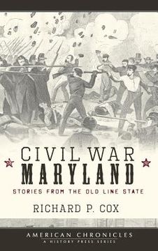 portada Civil War Maryland: Stories from the Old Line State (en Inglés)