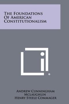 portada the foundations of american constitutionalism (en Inglés)