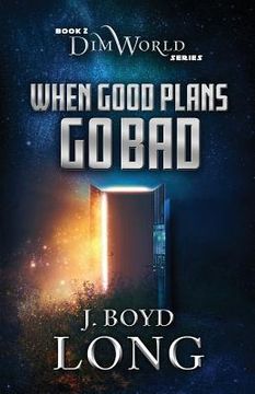 portada When Good Plans Go Bad (en Inglés)