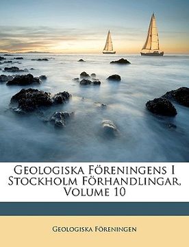 portada geologiska freningens i stockholm frhandlingar, volume 10 (en Inglés)