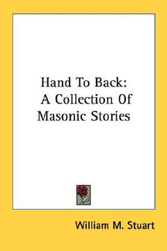 portada hand to back: a collection of masonic stories (en Inglés)