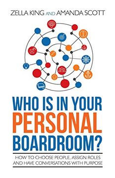 portada Who is in Your Personal Boardroom? How to Choose People, Assign Roles and Have Conversations With Purpose (in English)