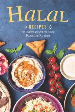 portada Halal Recipes: For Muslims around the World (in English)
