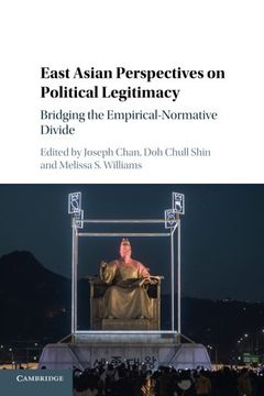 portada East Asian Perspectives on Political Legitimacy: Bridging the Empirical-Normative Divide 