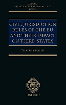portada Civil Jurisdiction Rules of the eu and Their Impact on Third States (Oxford Private International law Series) (en Inglés)