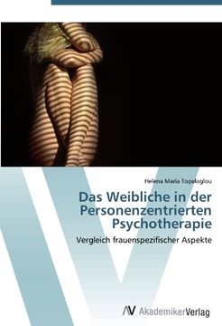 portada Das Weibliche in der Personenzentrierten Psychotherapie: Vergleich frauenspezifischer Aspekte