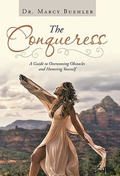 portada The Conqueress: A Guide to Overcoming Obstacles and Honoring Yourself (en Inglés)