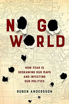 portada No go World: How Fear is Redrawing our Maps and Infecting our Politics (in English)