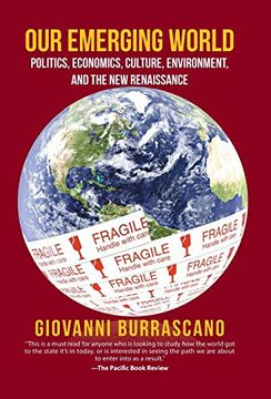 portada Our Emerging World: Politics, Economics, Culture, Environment and the new Renaissance (en Inglés)