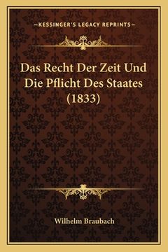 portada Das Recht Der Zeit Und Die Pflicht Des Staates (1833) (en Alemán)